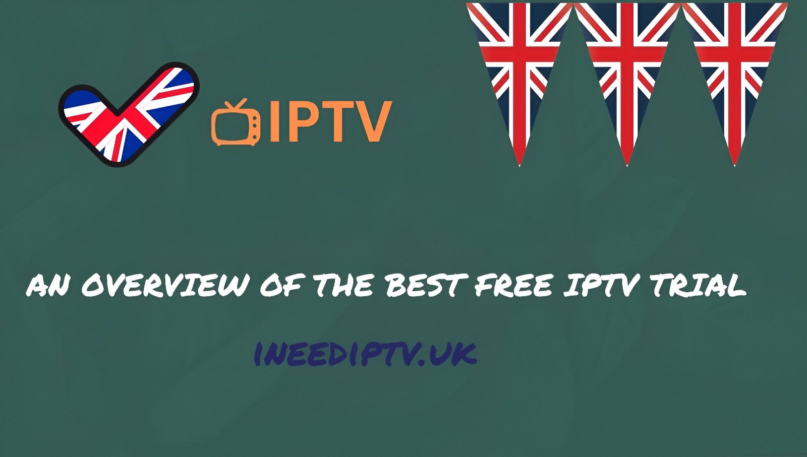 An Overview of the Best Free IPTV Trial