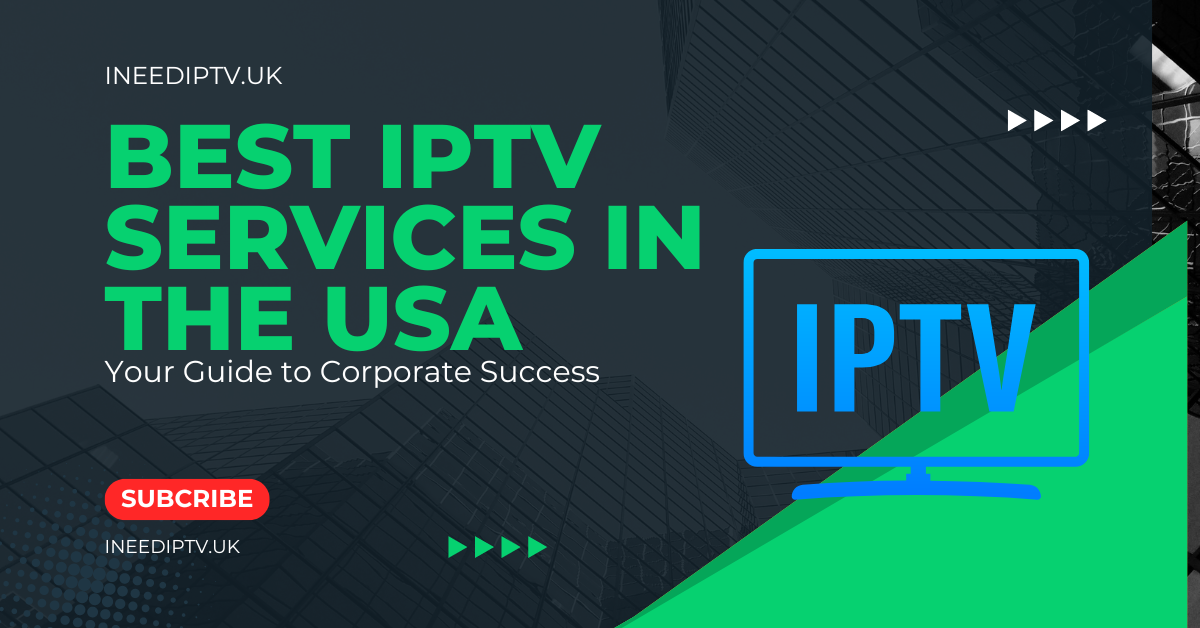 Best IPTV Services in the USA