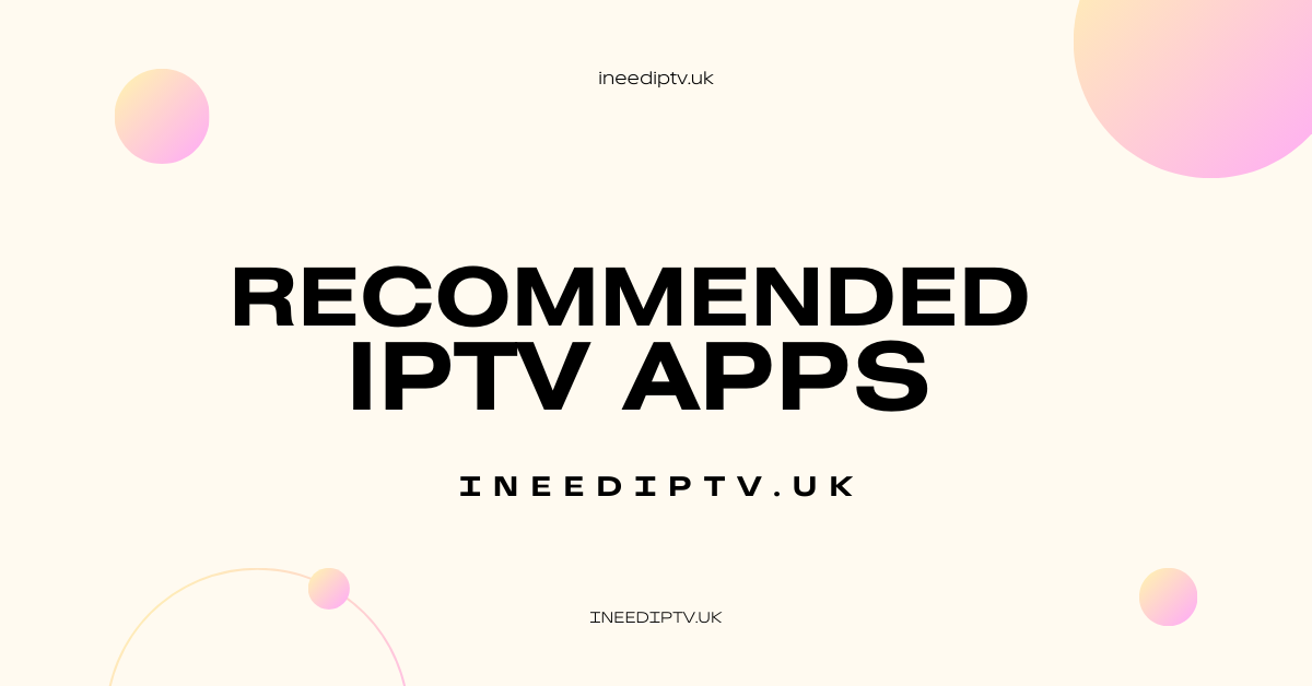 Recommended IPTV apps