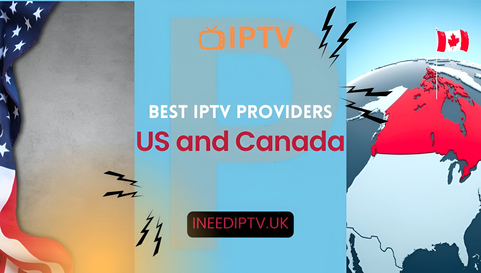 Best IPTV Providers in the US and Canada