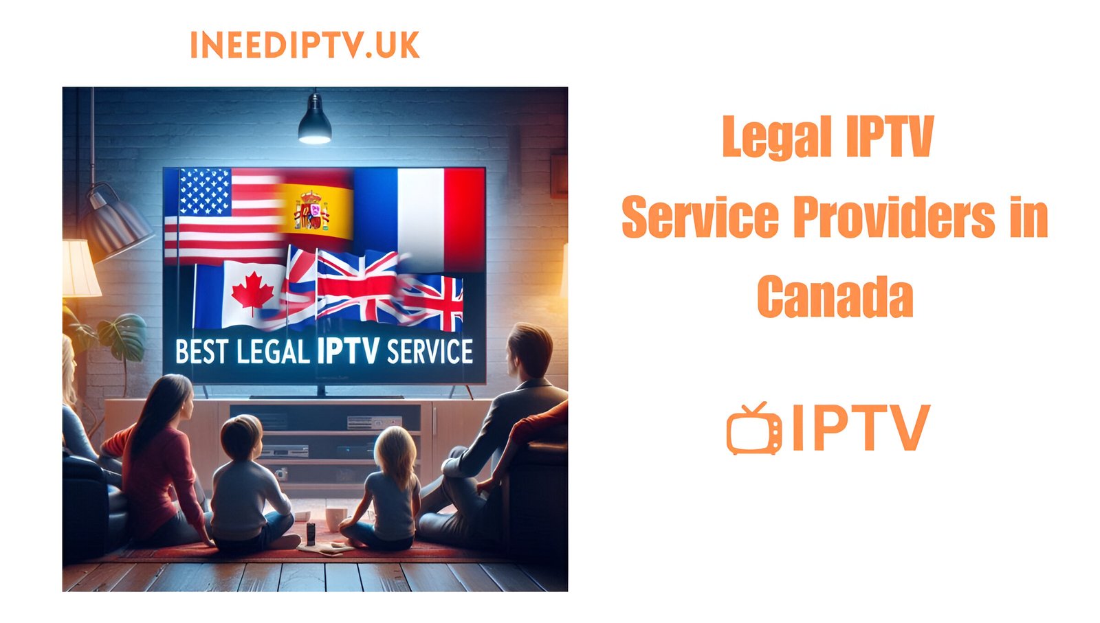 Legal IPTV Service Providers in Canada